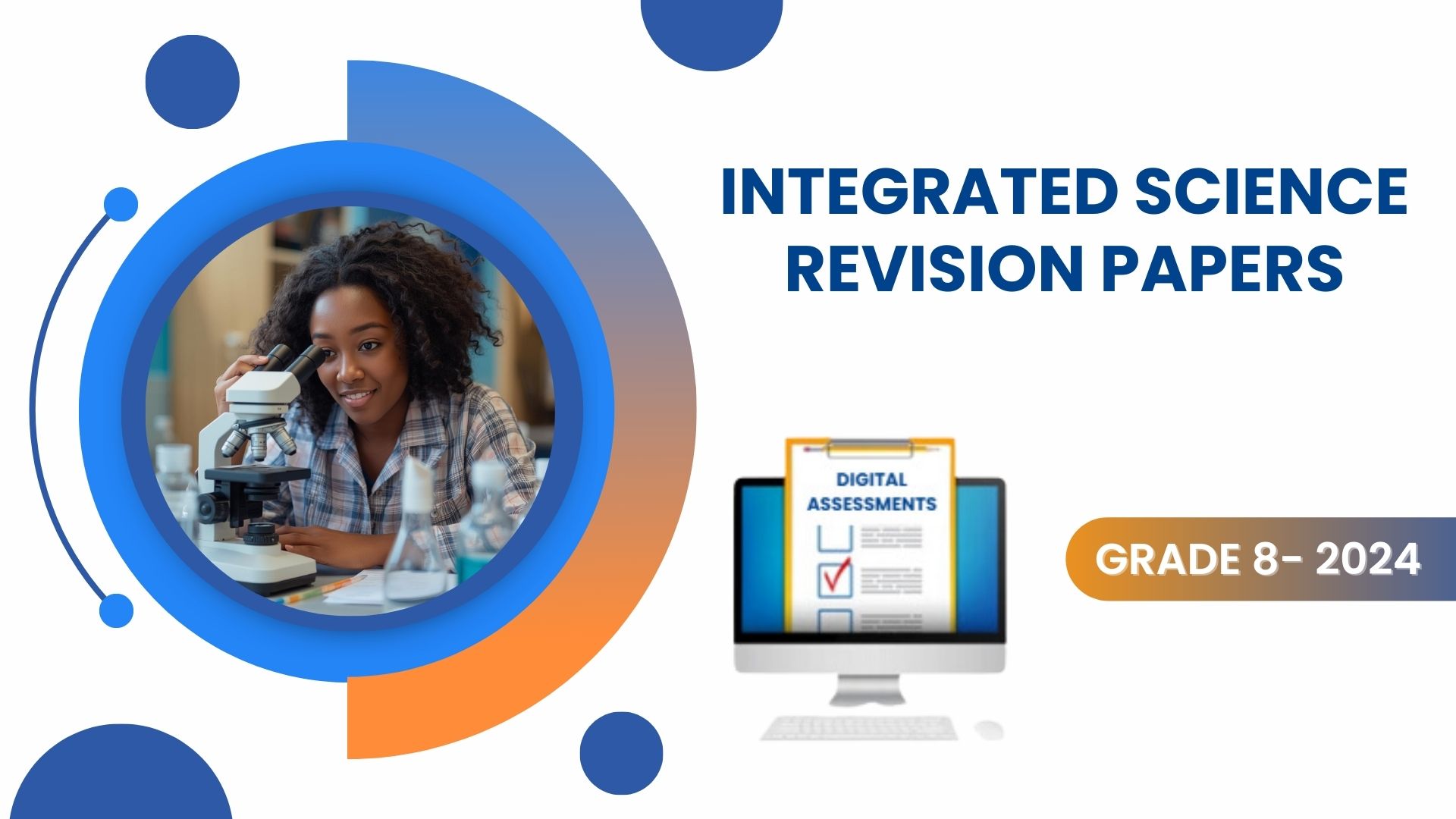 INTEGRATED SCIENCE REVISION PAPERS-GRADE 8 2024